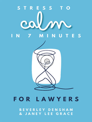 cover image of Stress to Calm in 7 Minutes for Lawyers